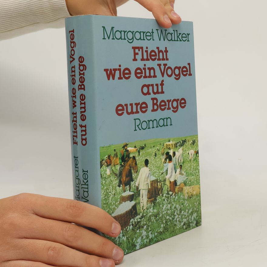 Margaret Walker Flieht wie ein Vogel auf eure Berge