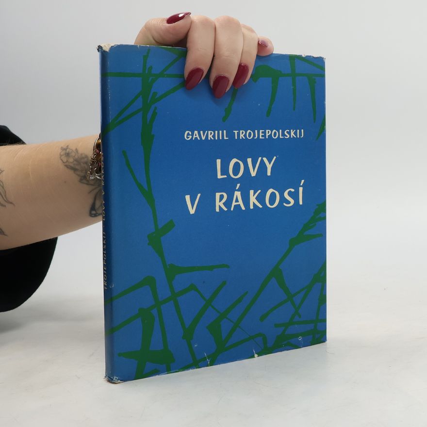 Gavriil Trojepolskij Lovy v rákosí
