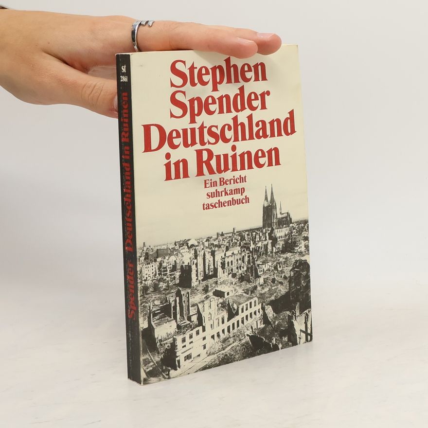 Stephen Spender Deutschland in Ruinen