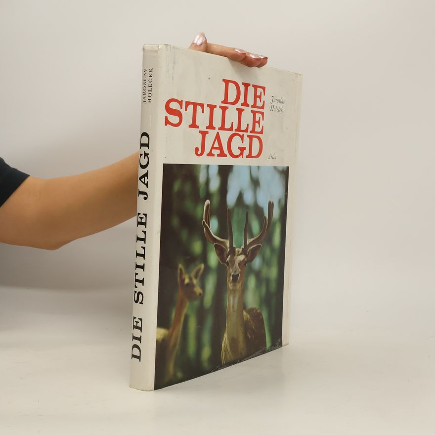 Jaroslav Holeček Die Stille Jagd