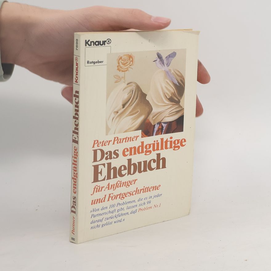 Peter Partner Das endgültige Ehebuch für Anfänger und Fortgeschrittene