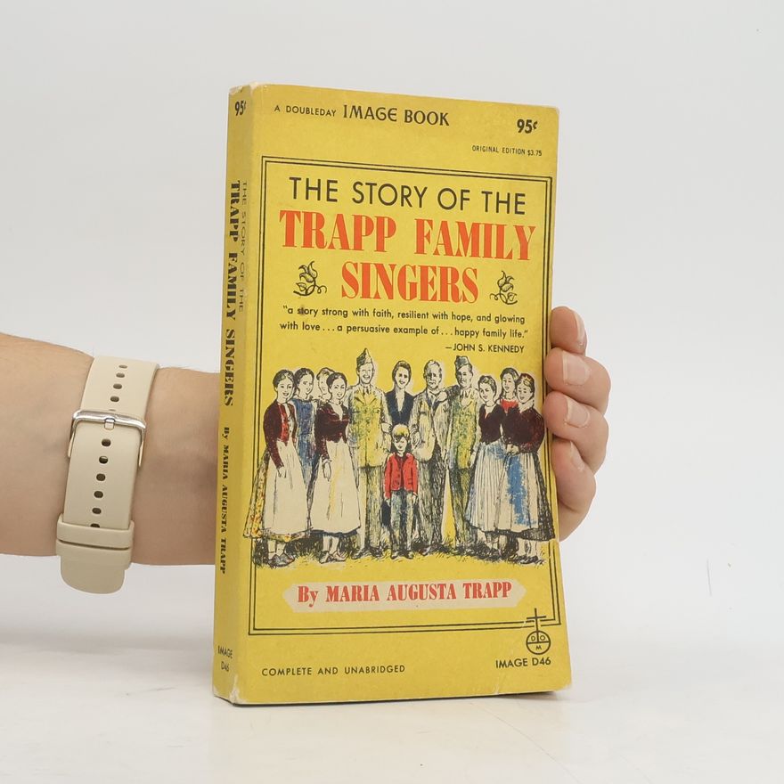 Maria Augusta Trapp The Story of the Trapp Family Singers