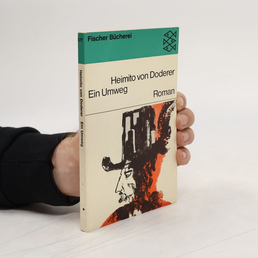 Heimito von Doderer Ein Umweg
