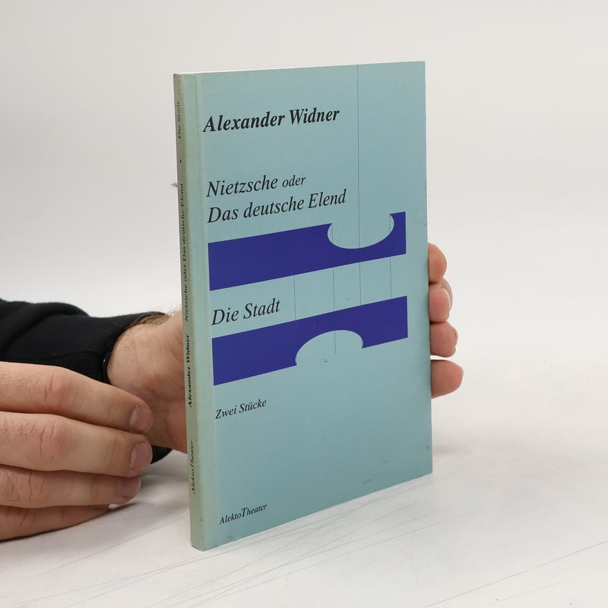 Alexander Widner Nietzsche oder Das deutsche Elend