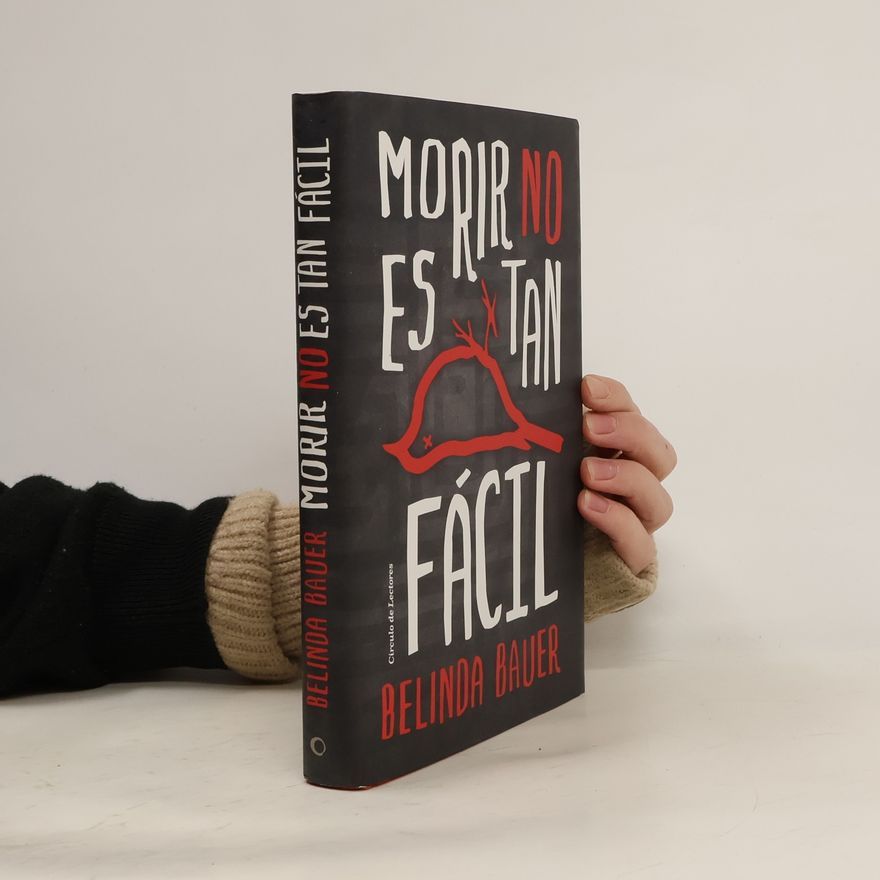 Belinda Bauer Morir no es tan fácil