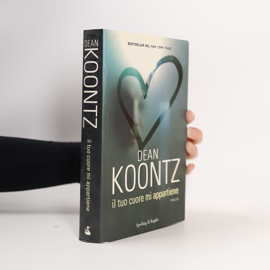 Dean Ray Koontz Il tuo cuore mi appartiene
