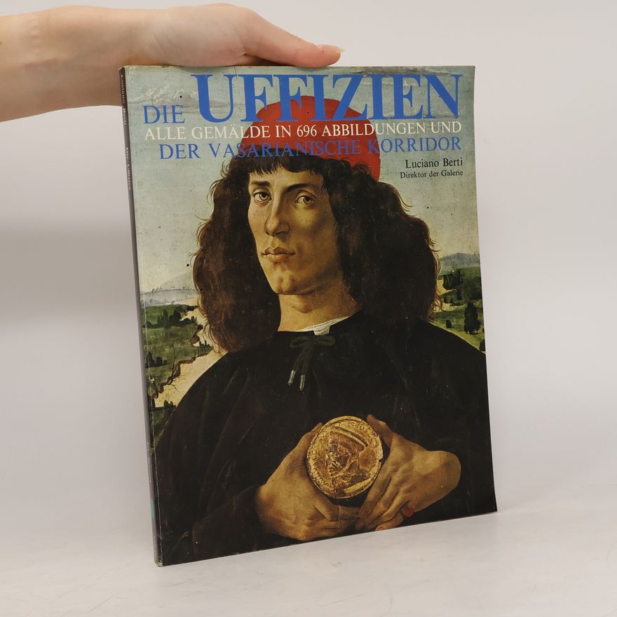 Luciano Berti Die Uffizien