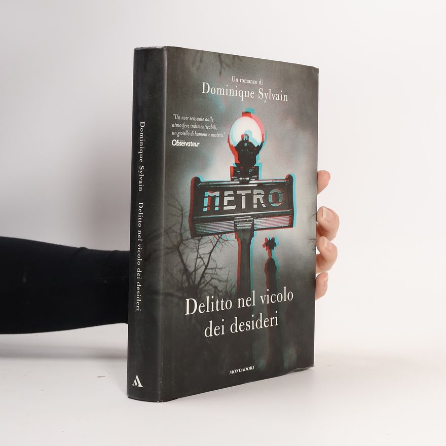 Dominique Sylvain Delitto nel vicolo dei desideri
