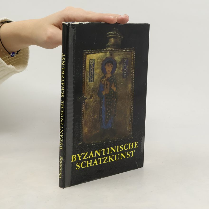 Johanna Flemming Byzantinische Schatzkunst