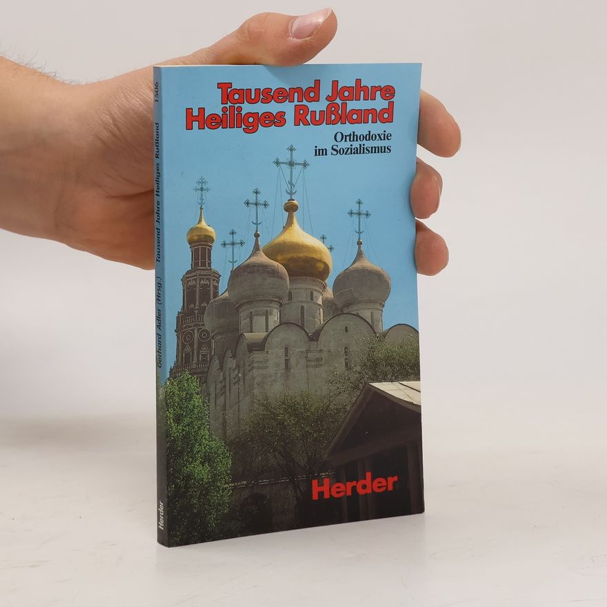 Gerhard Adler Tausend Jahre heiliges Russland