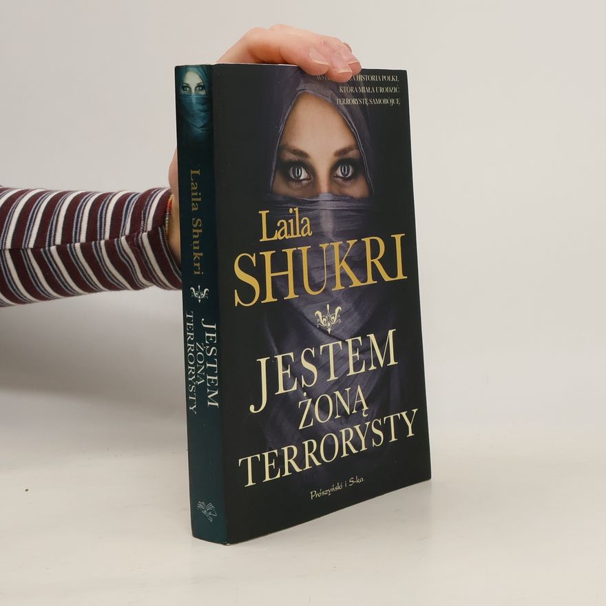 Shukri Laila Jestem żoną terrorysty