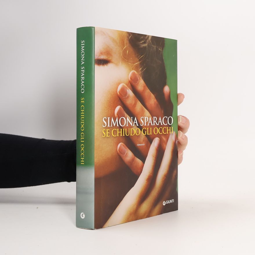 Simona Sparaco Se chiudo gli occhi