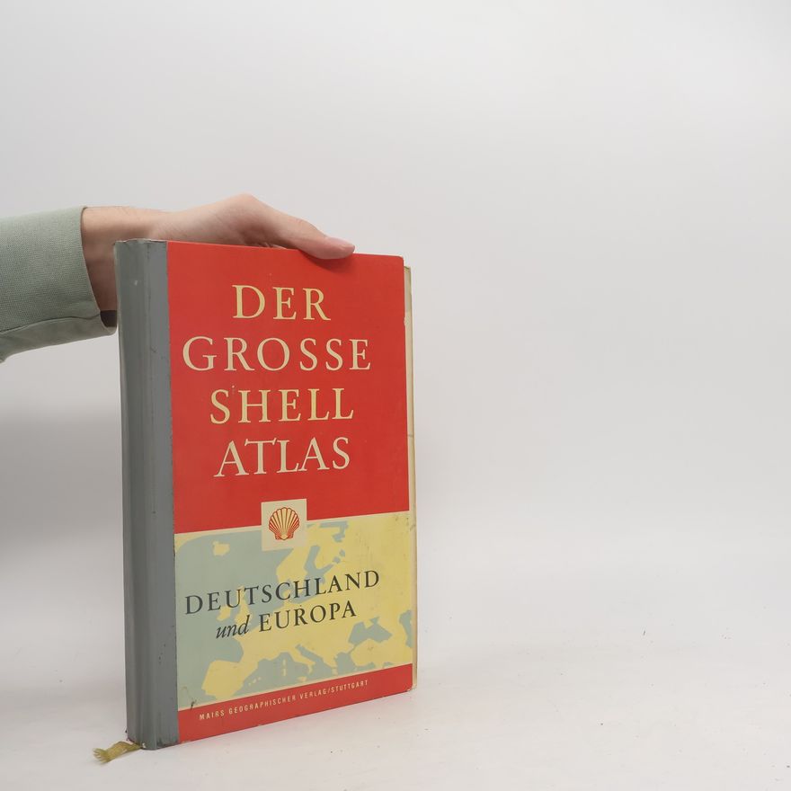 Autores varios Der grosse shell Atlas. Deutschland und Europa