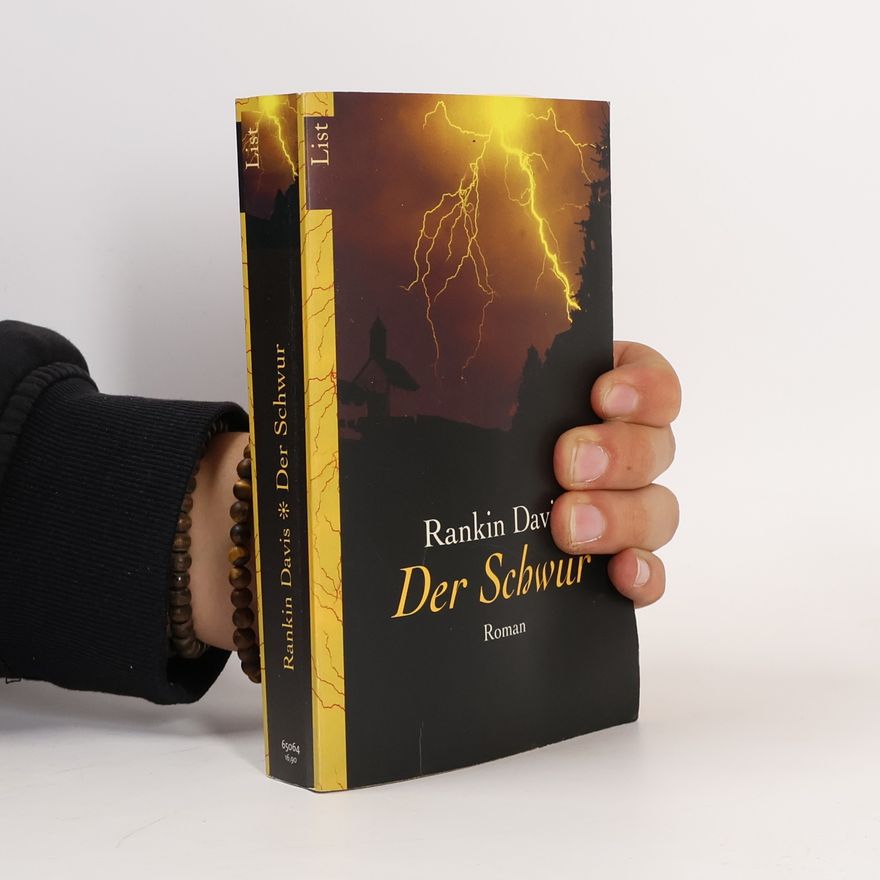 Rankin Davis Der Schwur. Roman. Aus d. Engl. v. Anke Grube