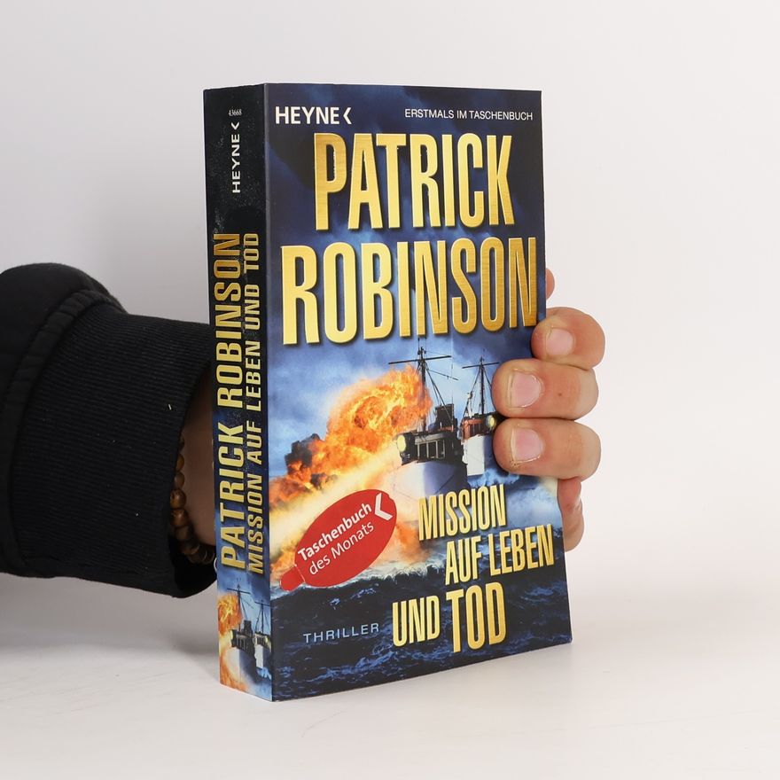 Patrick Robinson Mission auf Leben und Tod