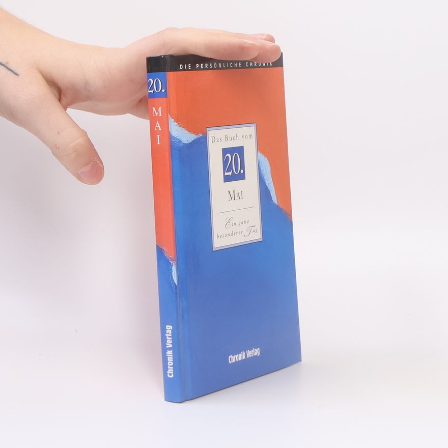 Autorenkollektiv Die persönliche Chronik, Das Buch vom 20. Mai