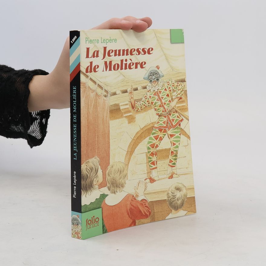 Pierre Lepère Jeunesse de Molière