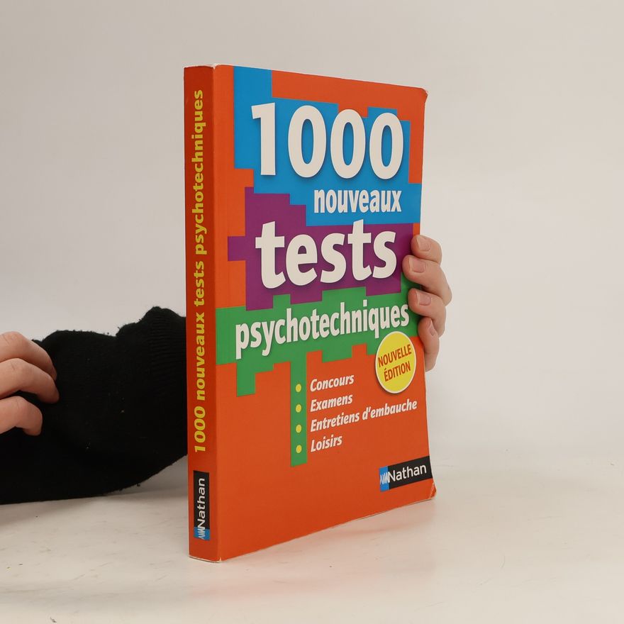 Kolektiv autorů 1000 nouveaux tests psychotechniques