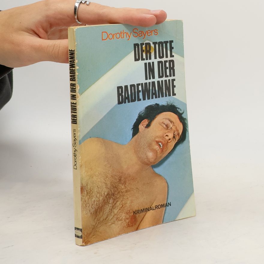 Dorothy Leigh Sayers Der tote in der badewanne