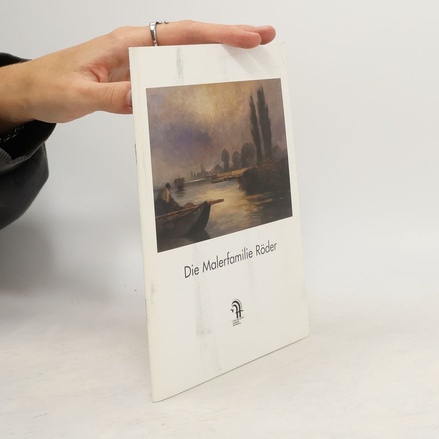 Collectif d'auteurs Die Malerfamilie Röder 12/2004-1/2005