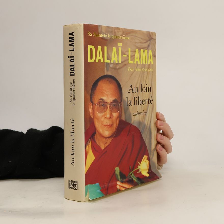 Dalai Lama XIV. Au loin la liberté