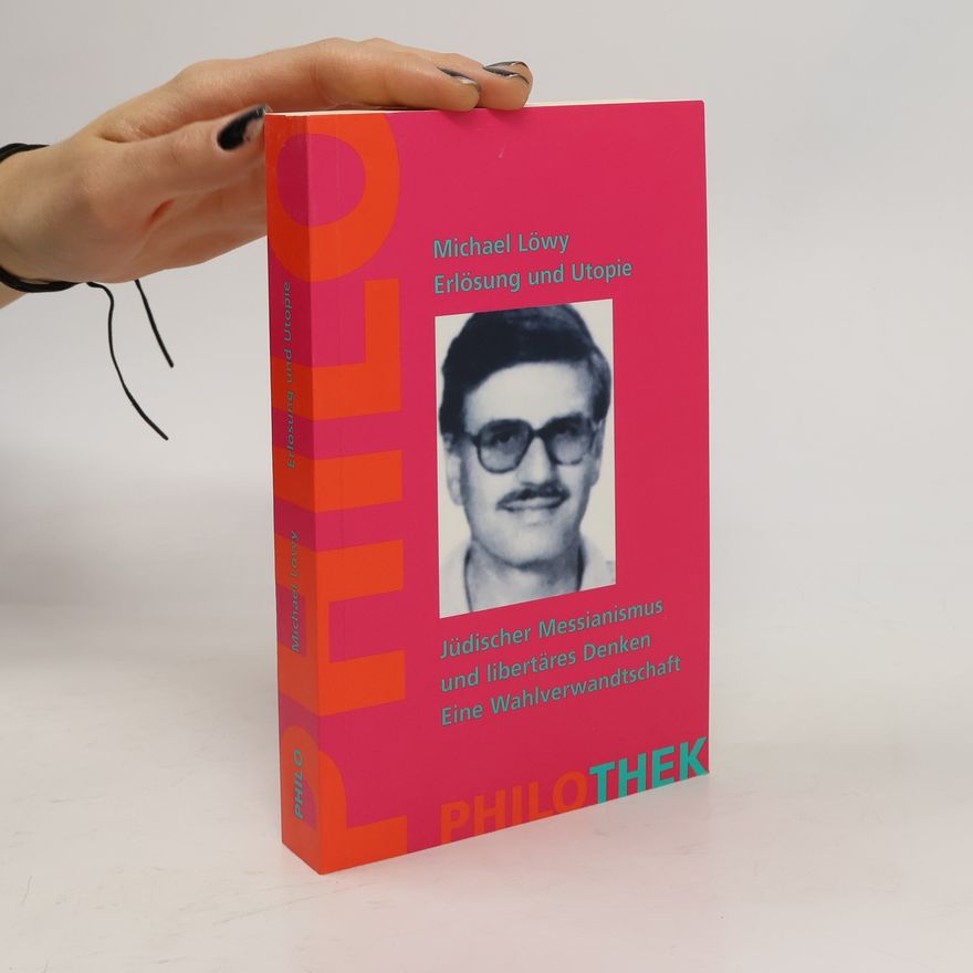 Michael Löwy Erlösung und Utopie