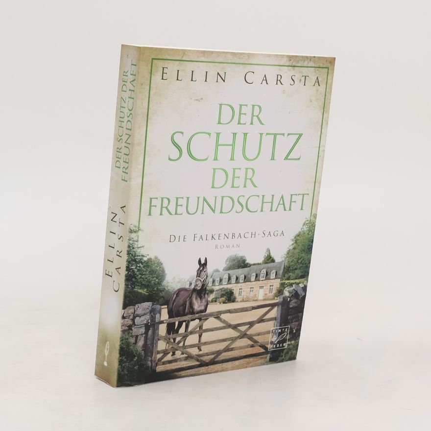Ellin Carsta Die Falkenbach-Saga: Der Schutz der Freundschaft