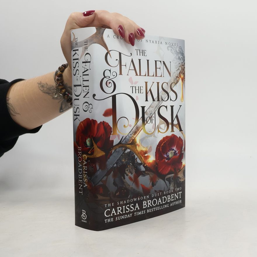 Carissa Broadbent The Shadowborn Duet - 2: The Fallen & The Kiss of Dusk