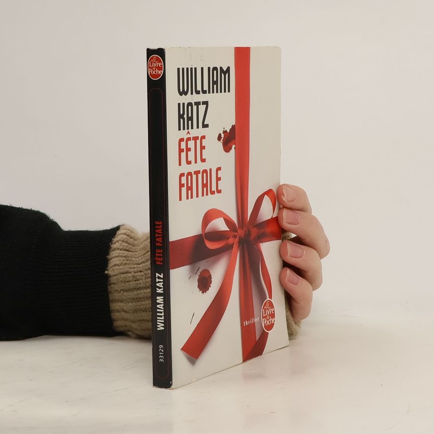 William F Katz Le Livre de Poche: Fête fatale