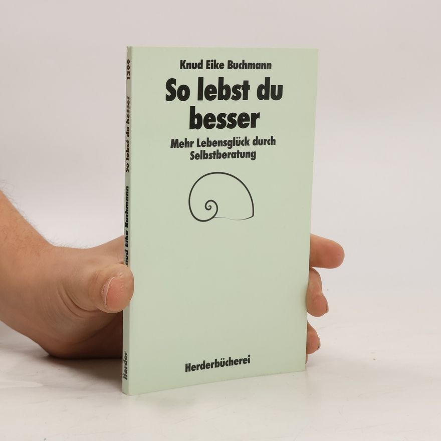 Knud Eike Buchmann So lebst du besser