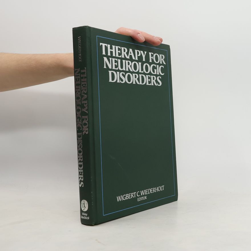 Wigbert C. Wiederholt Therapy for Neurologic Disorders