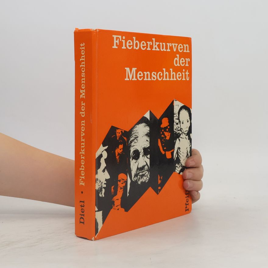 Eduard Dietl Fieberkurven der Menschheit