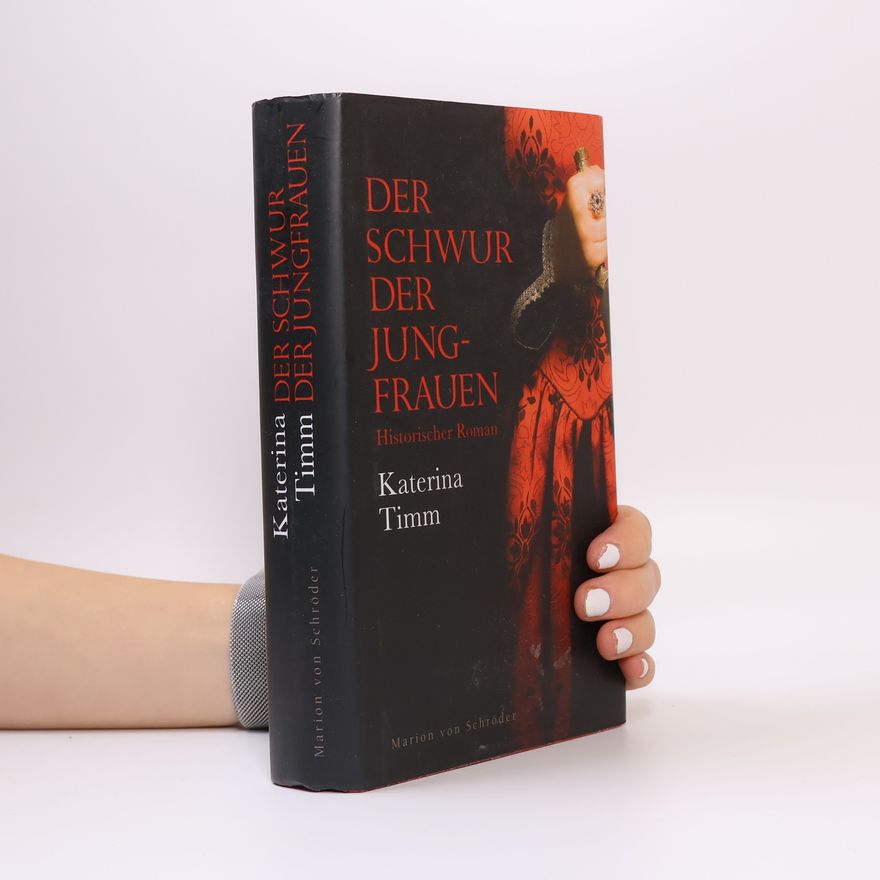 Katerina Timm Der Schwur der Jungfrauen