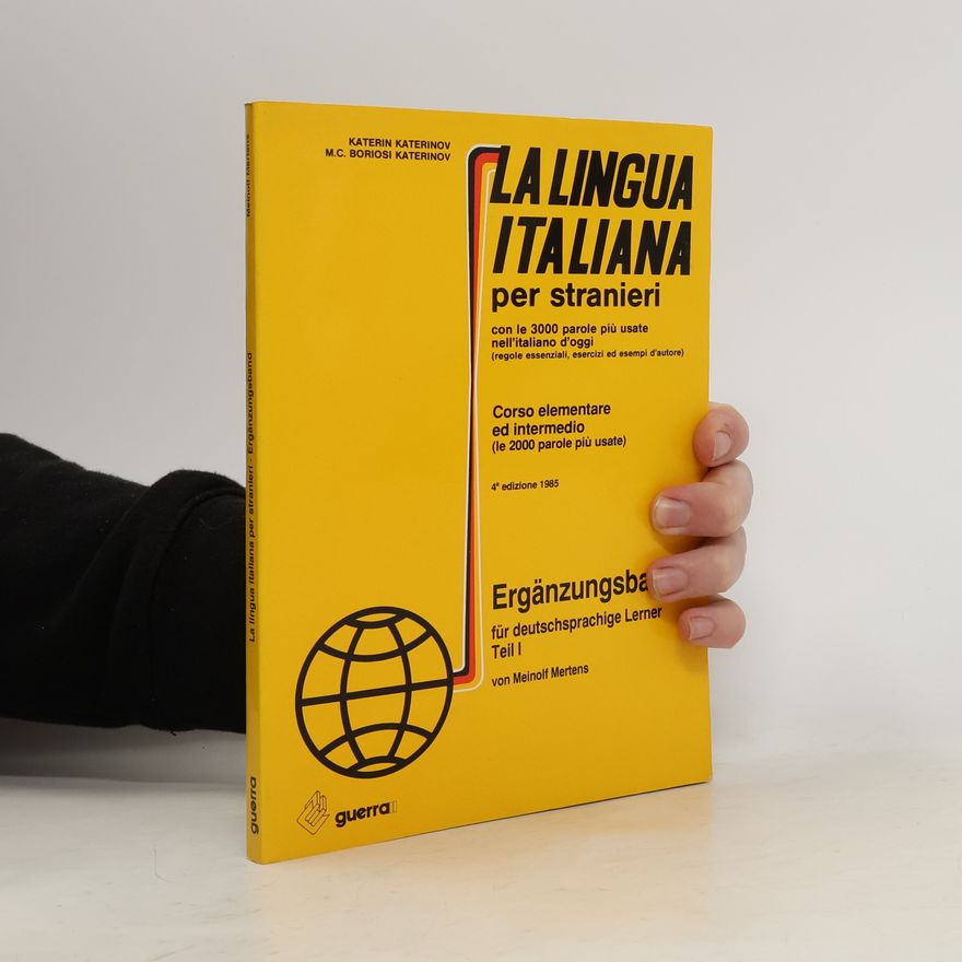 Meinolf Mertens La lingua italiana per stranieri. Corso elementare ed intermedio. Ergänzungsband