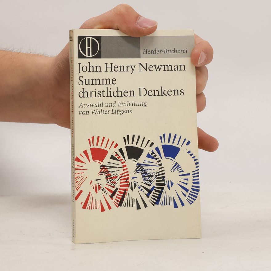 John Henry Newman Summe christichen Denkens