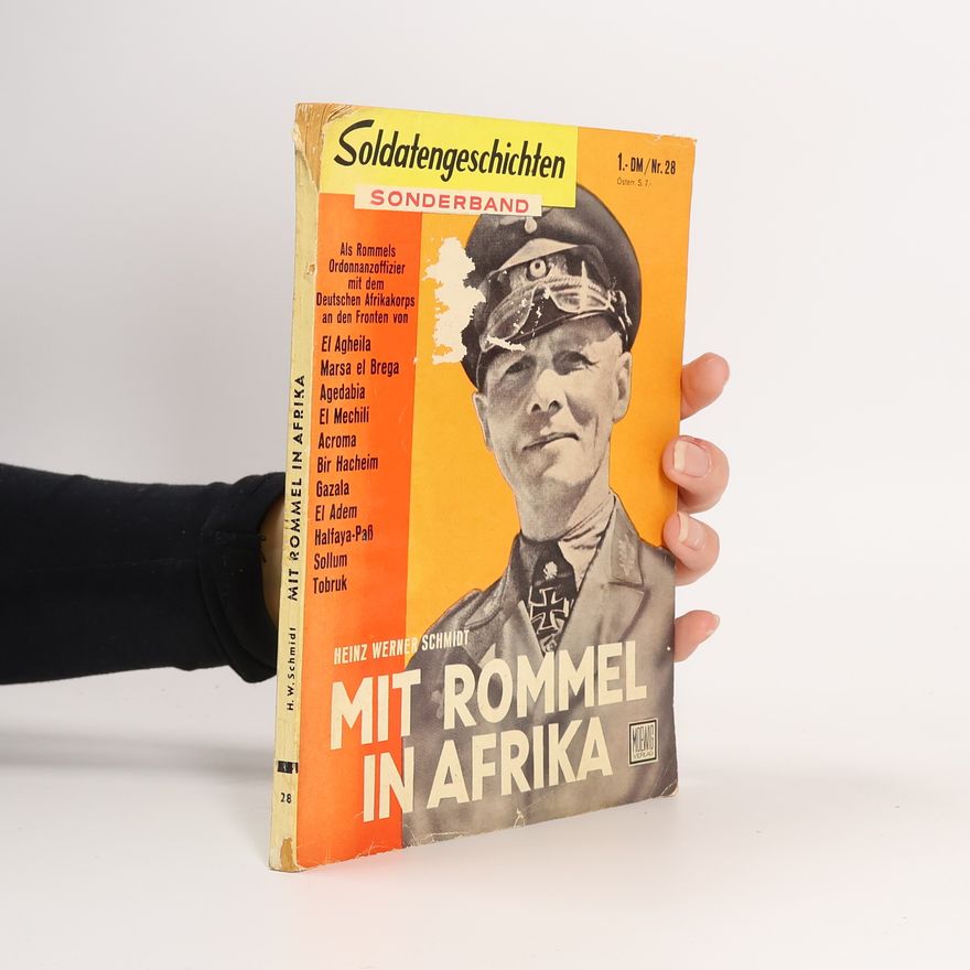 Heinz Werner Schmidt Mit Rommel in Afrika