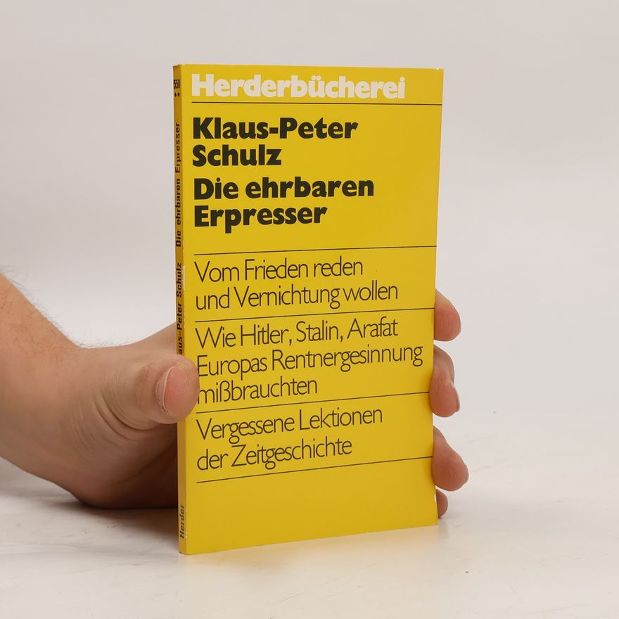Peter Schulz-Hageleit Die ehrbaren Erpresser