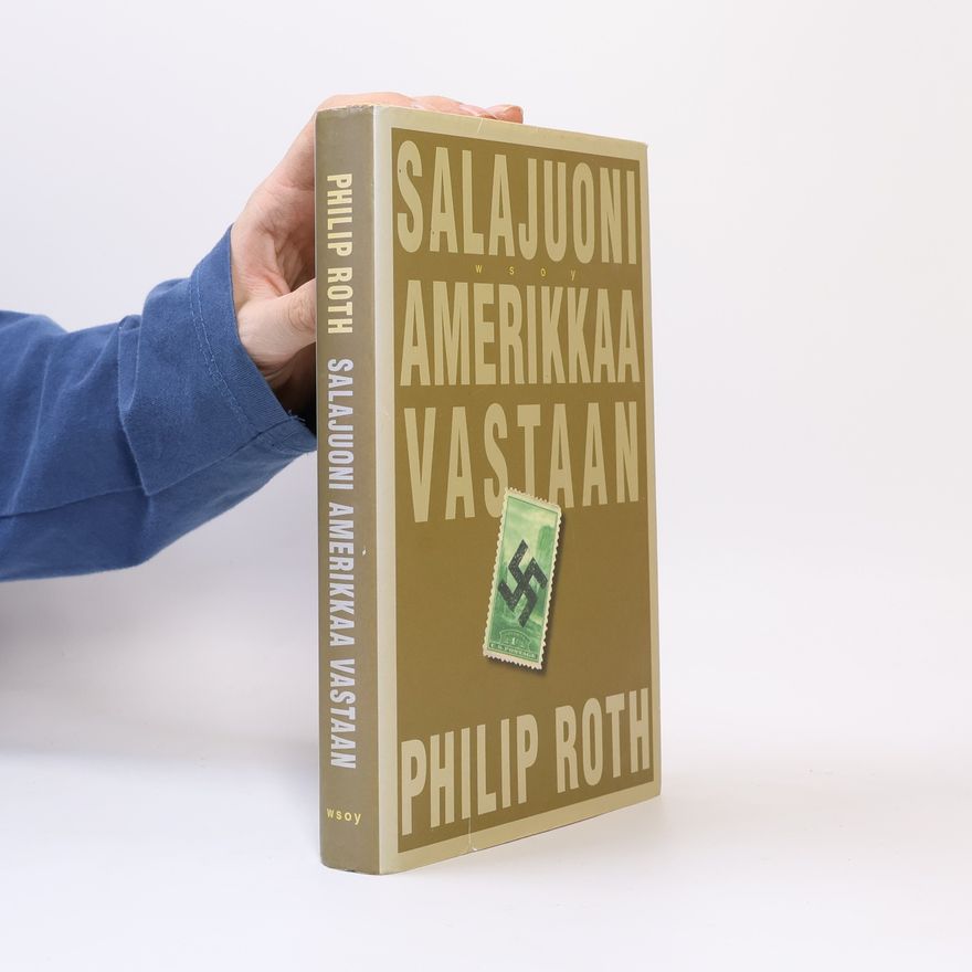 Philip Roth Salajuoni Amerikkaa vastaan