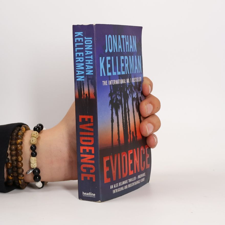 Jonathan Kellerman Alex Delaware Thriller: Evidence