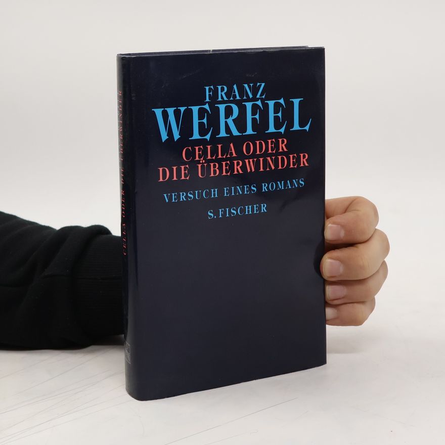 Franz Werfel Cella oder Die Überwinder