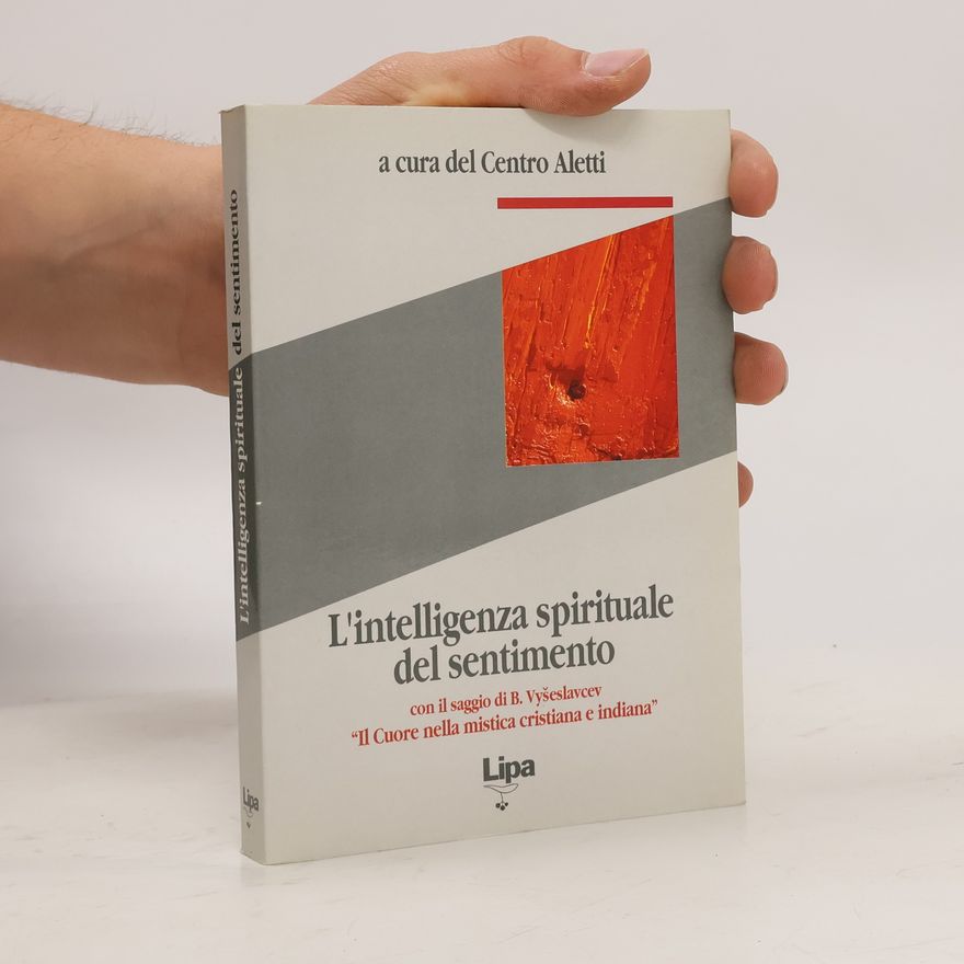 B. Vyšeslavcev L'intelligenza spirituale del sentimento