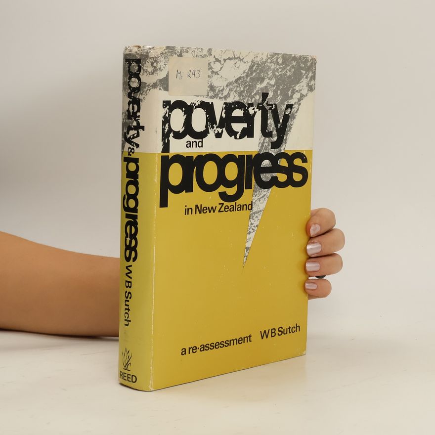 William Ball Sutch Poverty and Progress in New Zealand