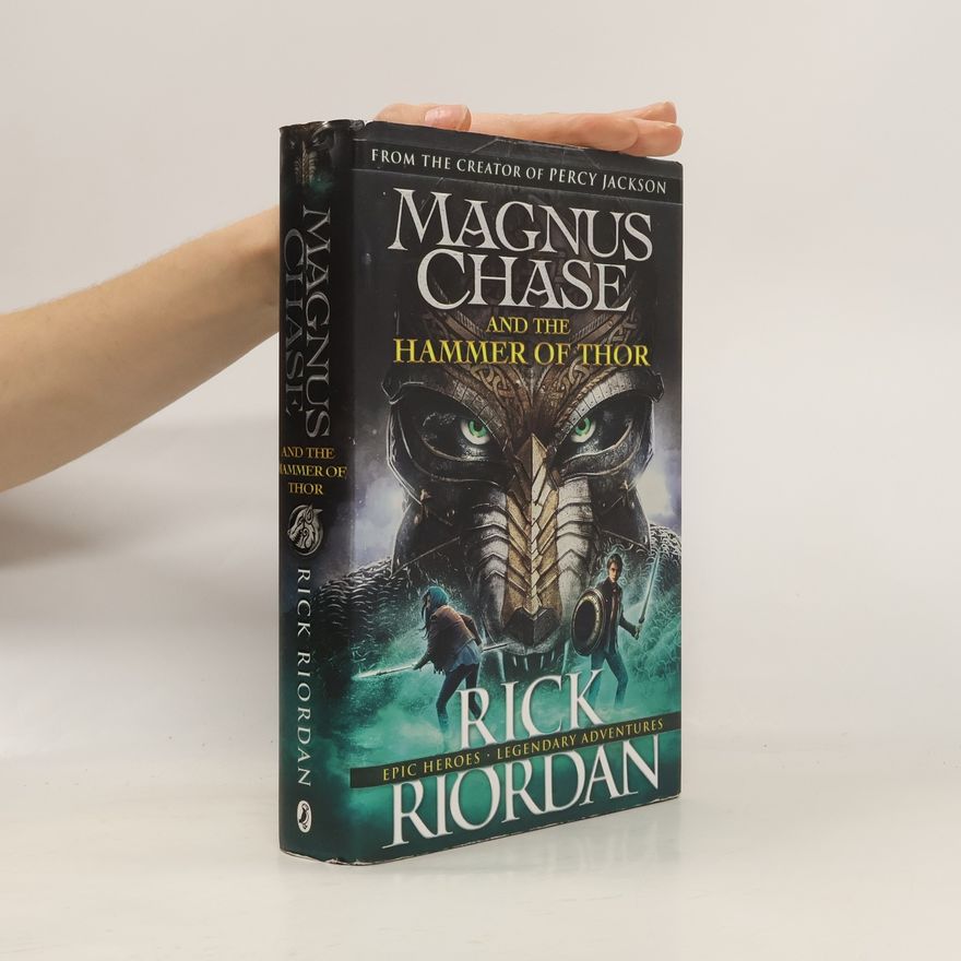 Rick Riordan Magnus Chase and The Hammer of Thor