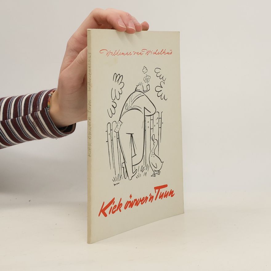 Waldemar van Wichelkus Kiek öwwer'n Tuun (Hunsrückisch)