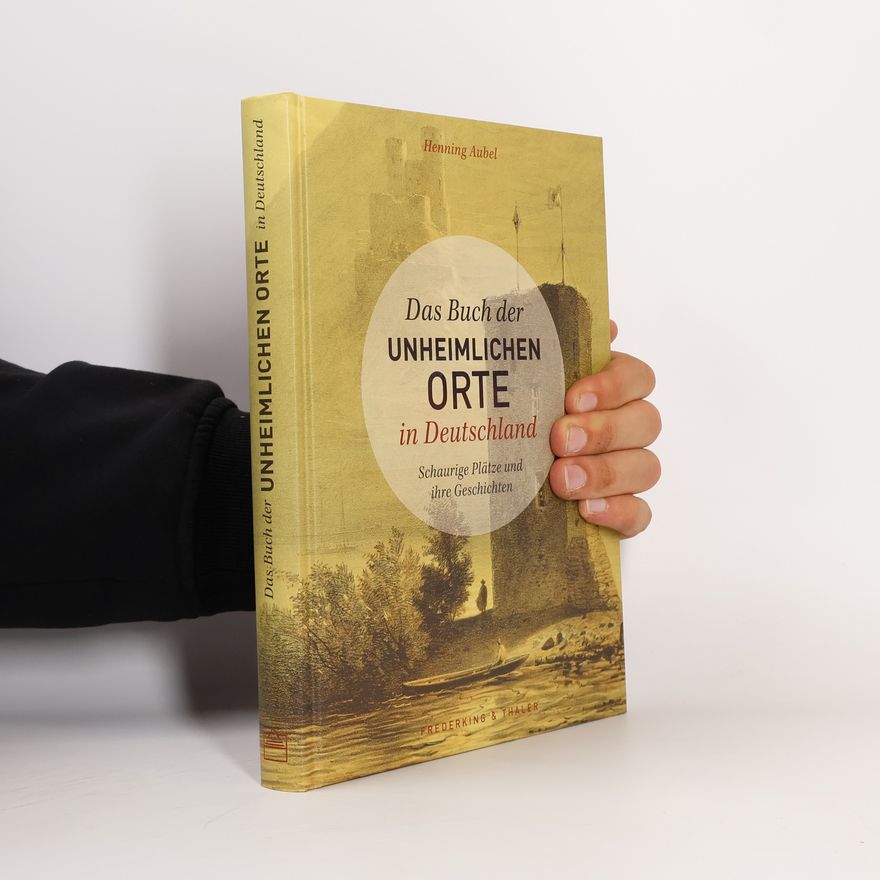 Sabine Durdel-Hoffmann Das Buch der unheimlichen Orte in Deutschland