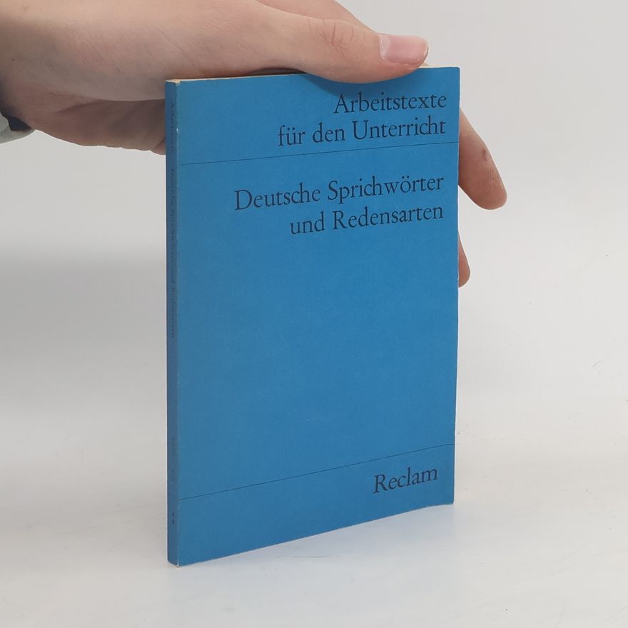 Autorenkollektiv Deutsche Sprichwörter und Redensarten