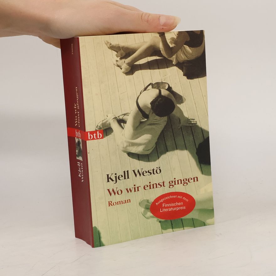 Kjell Westö Wo wir einst gingen