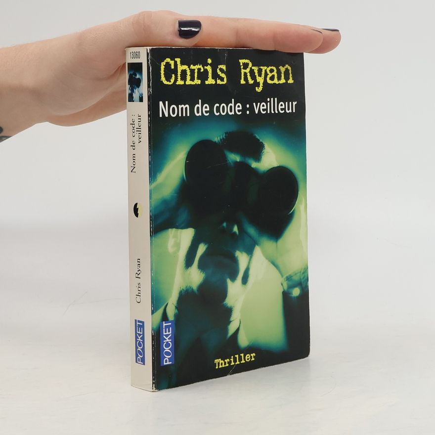 Chris Ryan Nom de code : veilleur