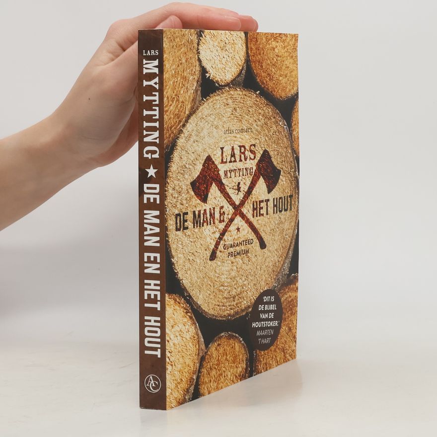 Lars Mytting De man & het hout