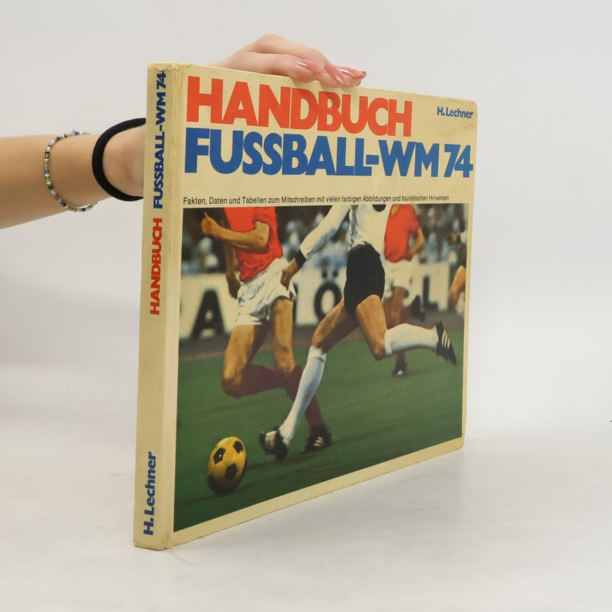 Heribert Lechner Handbuch Fussball-WM 74